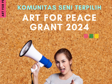 Pengumuman Komunitas Seni Terpilih Art for Peace Grant
